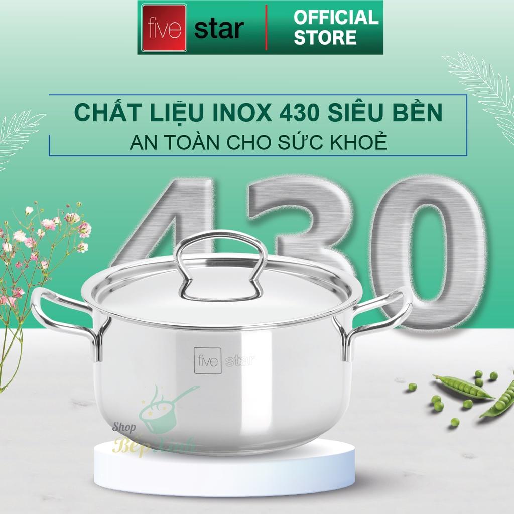 Nồi inox 3 đáy sandwich inox 430 FiveStar Standard bếp từ nắp inox 16cm / 18cm / 20cm / 24cm , tặng 1 vá canh , dùng được mọi bếp