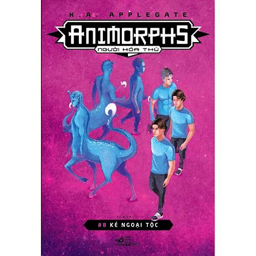 Sách - Animorphs Người Hóa Thú - Tập 8 - Kẻ Ngoại Tộc