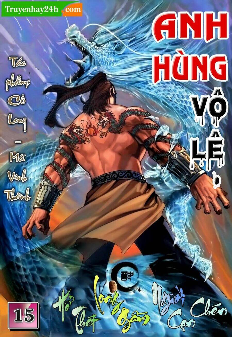 anh hùng vô lệ chapter 15 1
