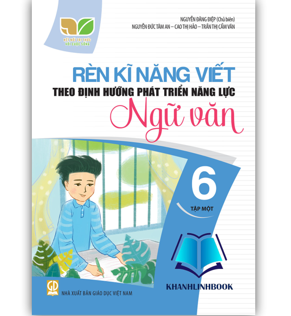 Sách - Rèn kĩ năng viết theo định hướng phát triển năng lực ngữ văn 6 - tập 1 ( kết nối )