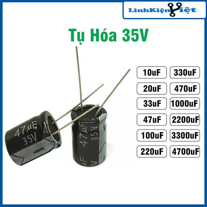 Tụ hóa 35V tụ điện phân cực đủ giá trị từ 10uf đến 4700uf