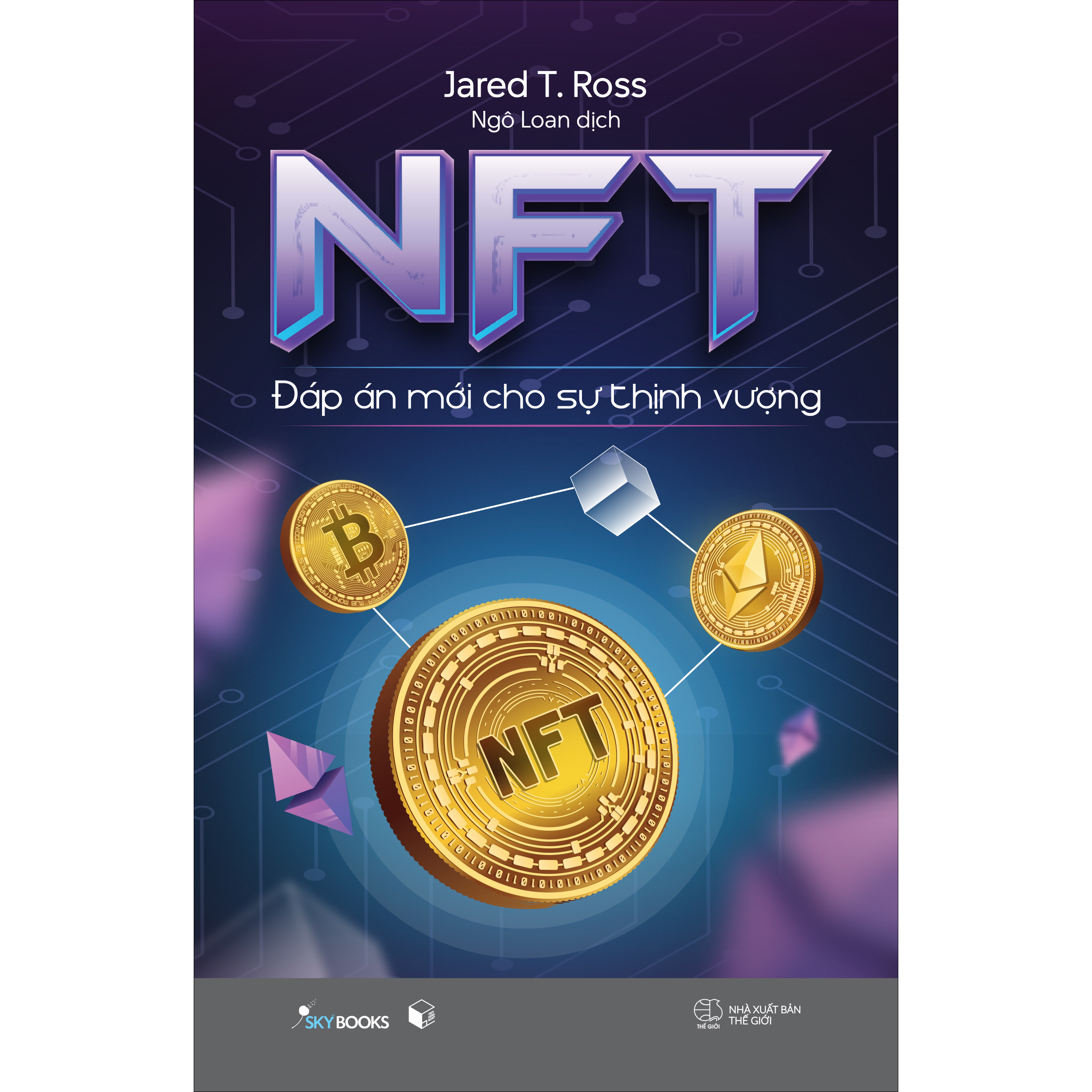 NFT - Đáp Án Mới Cho Sự Thịnh Vượng