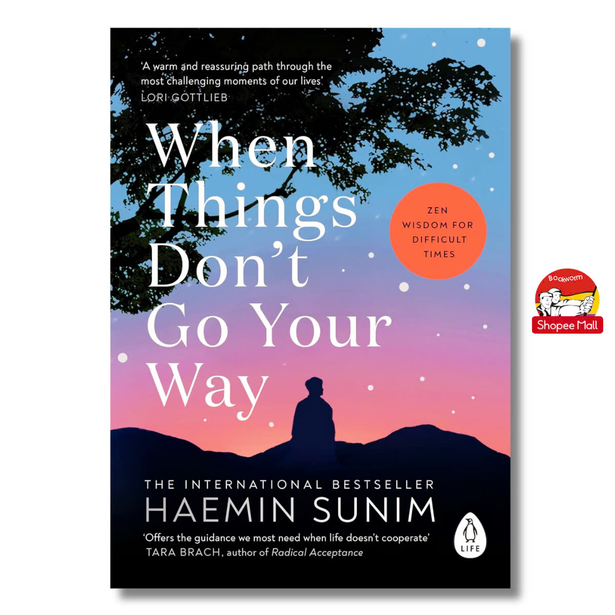 Sách - When Things Don’t Go Your Way: The essential book of Zen wisdom for modern living from the bestselling Buddhist monk by Haemin Sunim