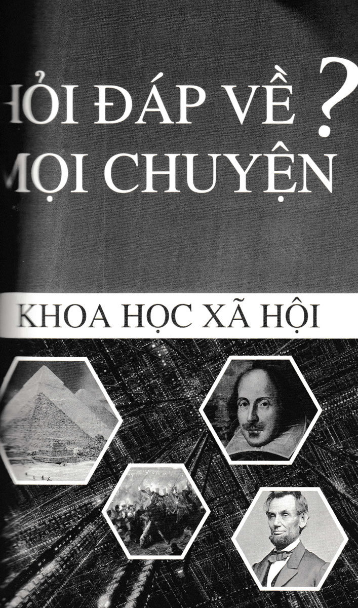 Hỏi Đáp Về Mọi Chuyện - Khoa Học Tự Nhiên, Khoa Học Xã Hội, Sức Khỏe - Đời Sống - HNB