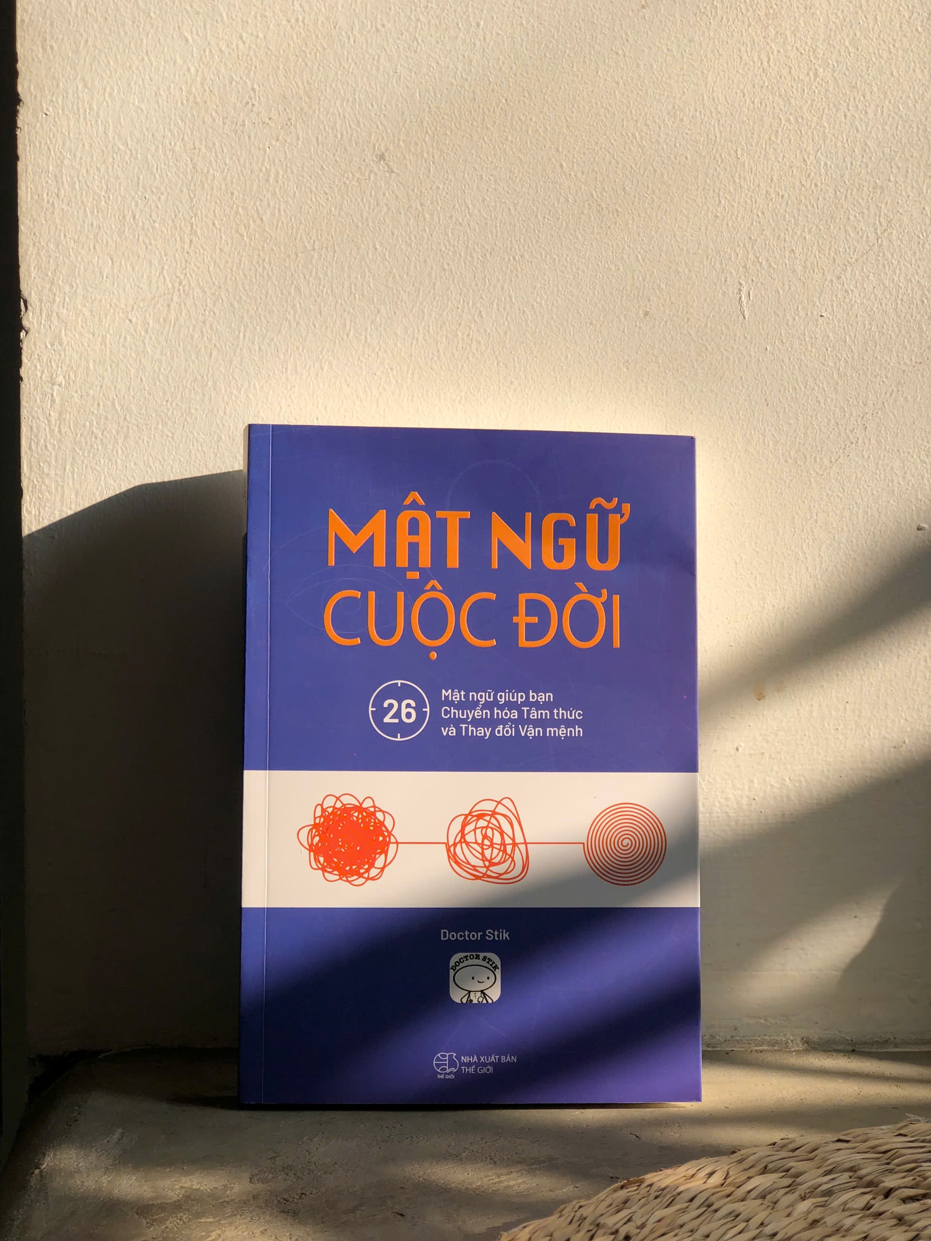 Mật Ngữ Cuộc Đời - 26 Mật Ngữ Giúp Bạn Chuyển Hóa Tâm Thức Và Thay Đổi Vận Mệnh (Doctor Stik) - Omega Plus