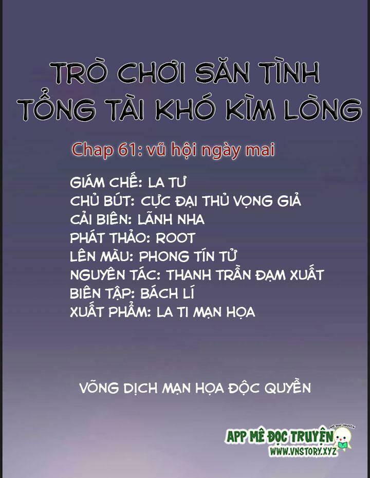 trò chơi săn tình - tổng tài khó kìm lòng chapter 61 1
