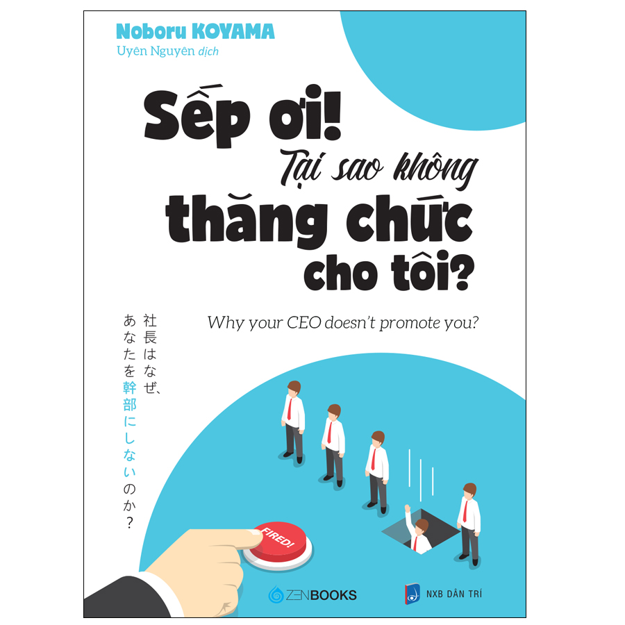 Sếp Ơi! Tại Sao Không Thăng Chức Cho Tôi?