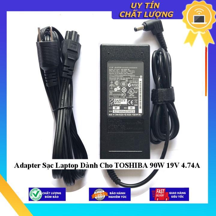 Sạc dùng cho Laptop TOSHIBA 90W 19V 4.74A - Hàng Nhập Khẩu New Seal