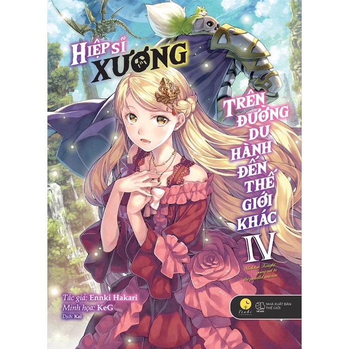 Sách Hiệp Sĩ Xương Trên Đường Du Hành Đến Thế Giới Khác (Tập 4) - Skybooks - BẢN QUYỀN