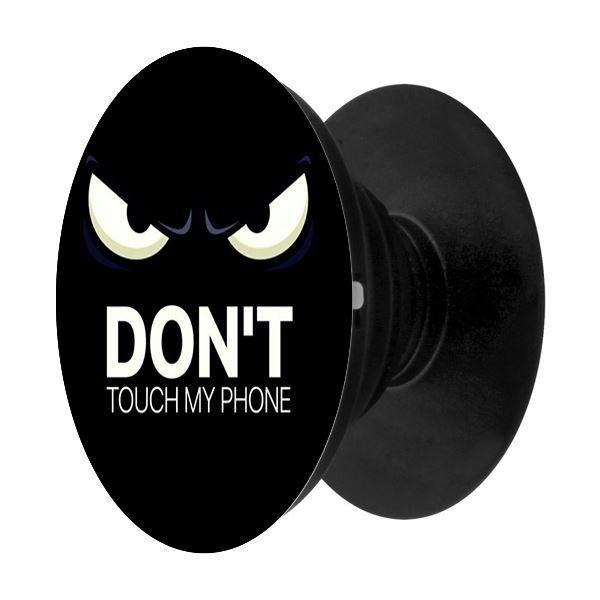 Popsocket in dành cho điện thoại mẫu Dont Touch - Hàng chính hãng