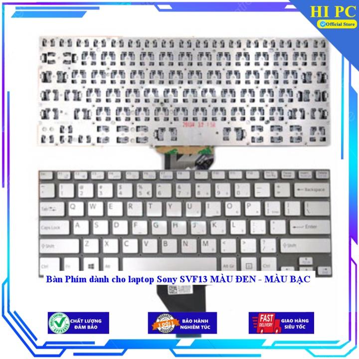 Bàn Phím dành cho laptop Sony SVF13 MÀU ĐEN - MÀU BẠC - Hàng Nhập Khẩu