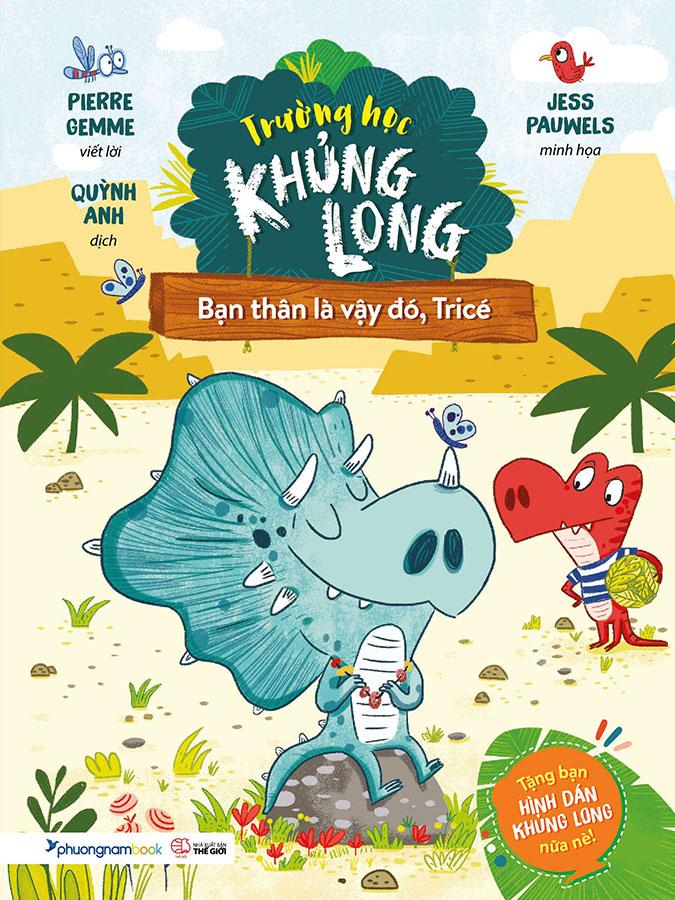 Sách Trường Học Khủng Long 3 - Bạn Thân Là Vậy Đó, Tricé