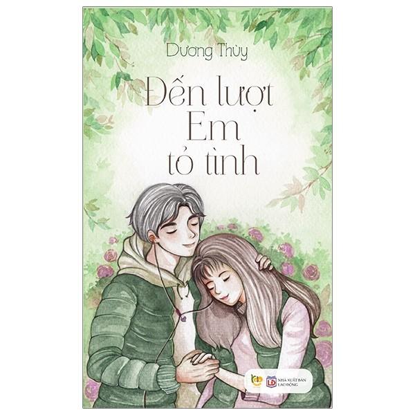 Sách - Đến lượt em tỏ tình ( Bách Việt ) - Sách Ngôn Tình