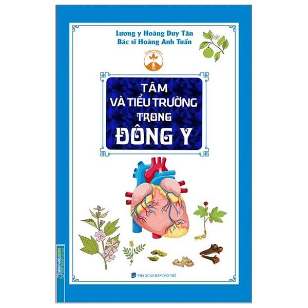 Sách Tâm Và Tiểu Trường Trong Đông Y Bìa mềm