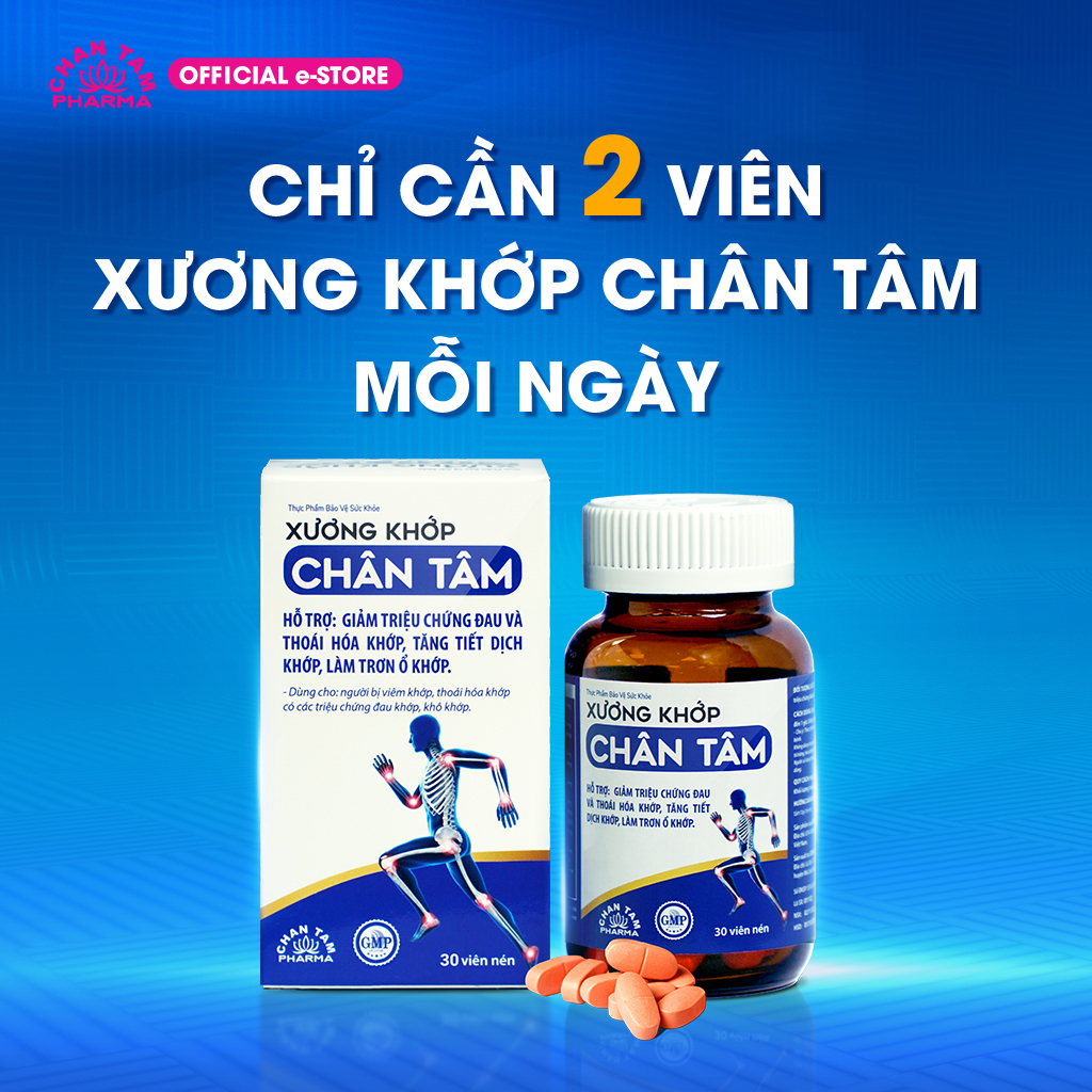 Viên xương khớp Chân Tâm giúp bổ khớp, hỗ trợ đau nhức xương khớp, hạn chế lão hóa khớp, thoái hóa khớp