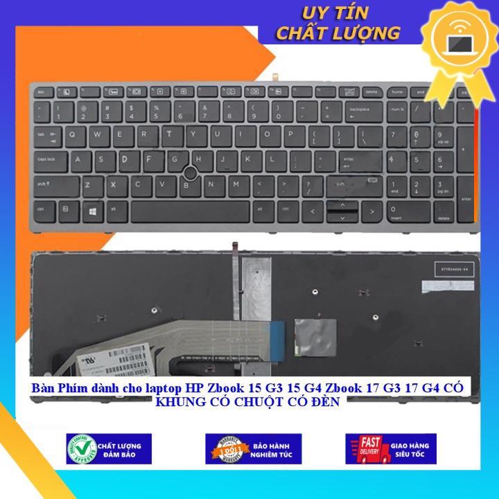 Bàn Phím dùng cho laptop HP Zbook 15 G3 15 G4 Zbook 17 G3 17 G4 CÓ KHUNG CÓ CHUỘT CÓ ĐÈN - Hàng Nhập Khẩu New Seal