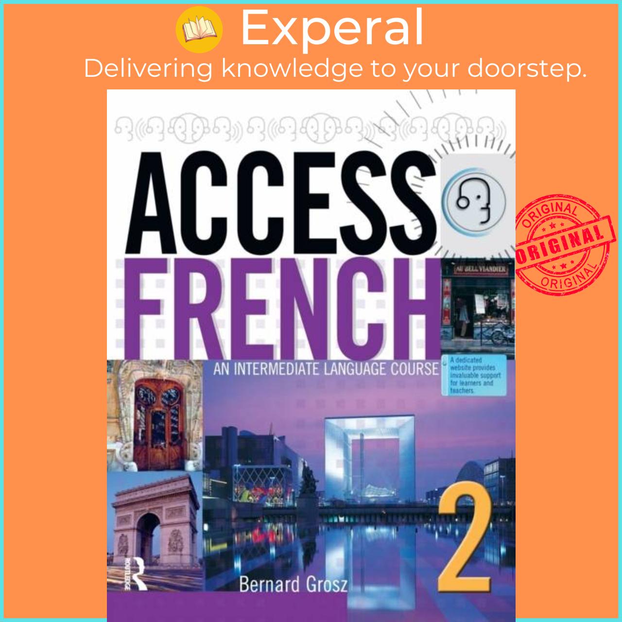 Sách - Access French 2 - An Intermediate Language Course (BK) by Bernard Grosz (UK edition, paperback)