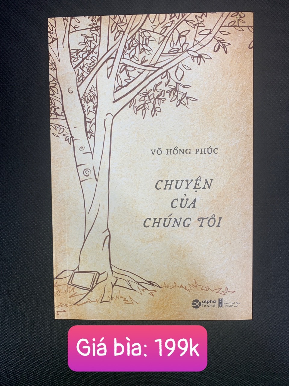 Chuyện Của Chúng Tôi - Võ Hồng Phúc - (bìa mềm)