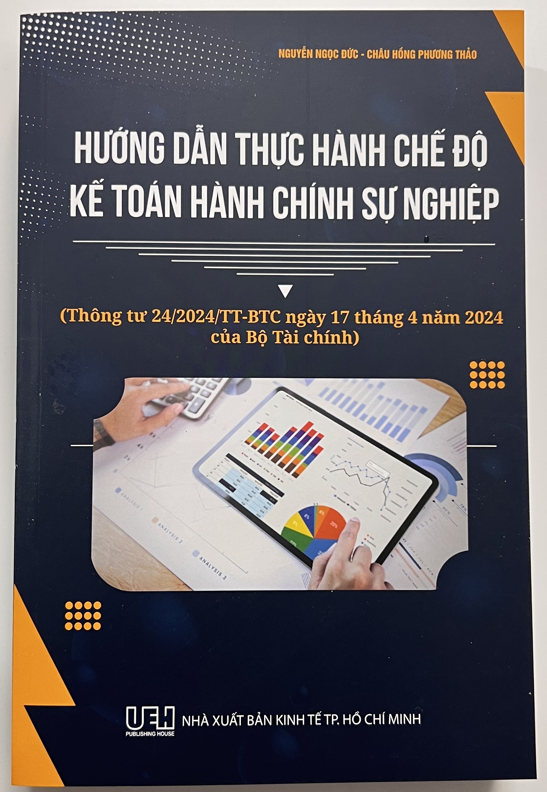 Sách - Hướng Dẫn Thực Hành Chế Độ Kế Toán Hành Chính Sự Nghiệp (Thông tư 24/2024/TT - BTC ngày 17 tháng 4 năm 2024 của Bộ Tài Chính)
