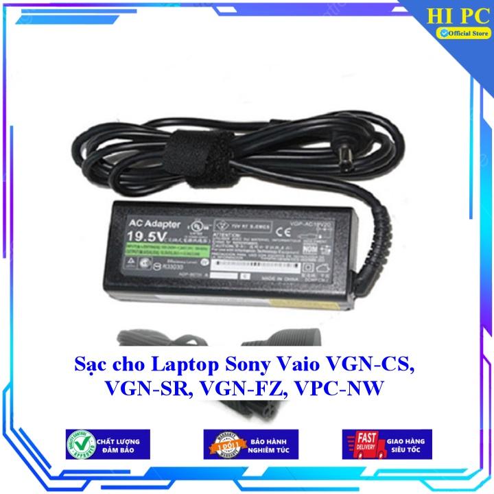 Sạc cho Laptop Sony Vaio VGN-CS VGN-SR VGN-FZ VPC-NW - Hàng Nhập khẩu