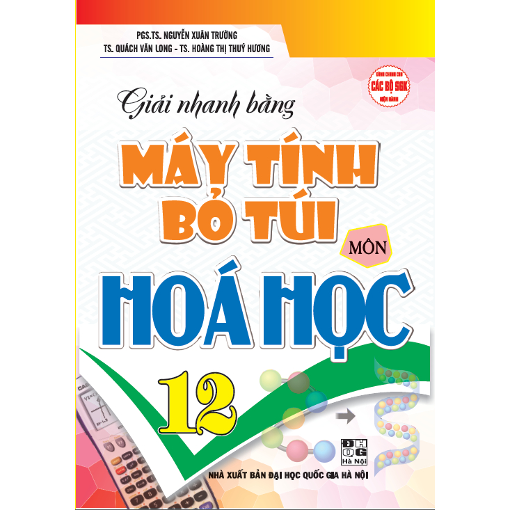 Sách - Giải nhanh máy tính bỏ túi môn hóa học 12 (dùng chung cho các bộ sgk hiện hành) - HA