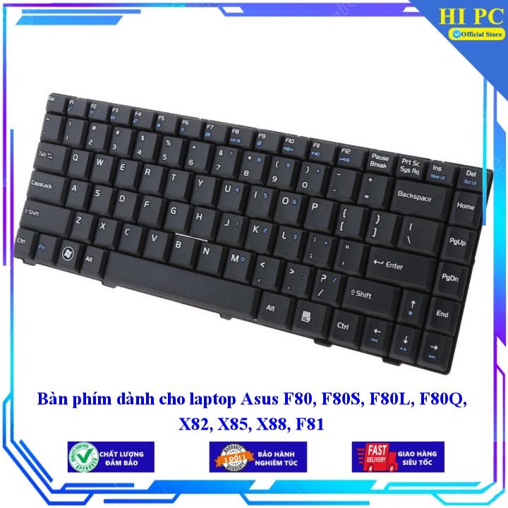 Bàn phím dành cho laptop Asus F80 F80S F80L F80Q X82 X85 X88 F81 - Hàng Nhập Khẩu
