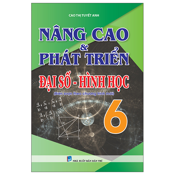 Nâng Cao &amp; Phát Triển Đại Số - Hình Học 6 - KVI