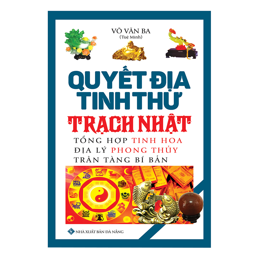 Quyết Địa Tinh Thư - Trạch Nhật