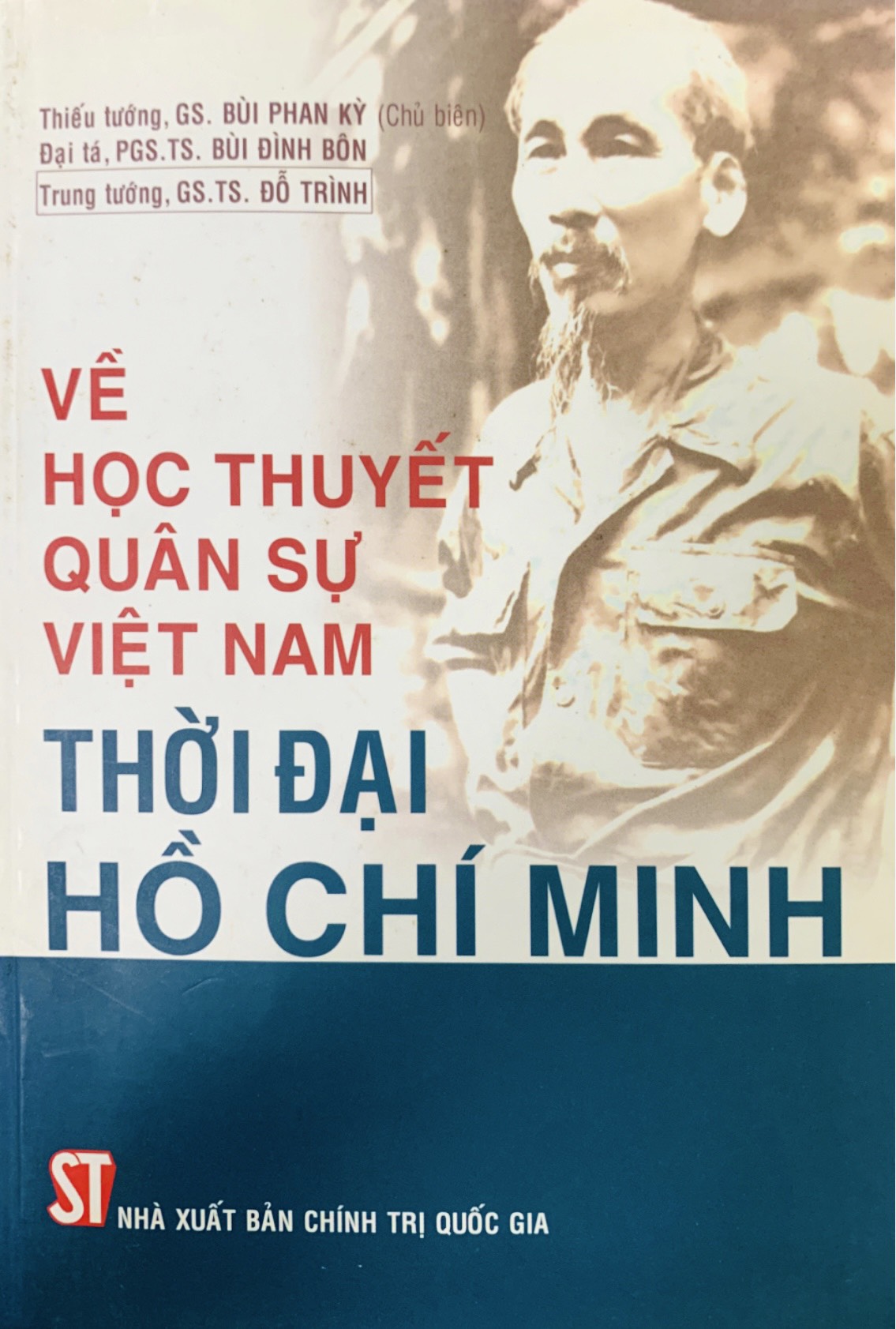 Về học thuyết quân sự Việt Nam thời đại Hồ Chí Minh