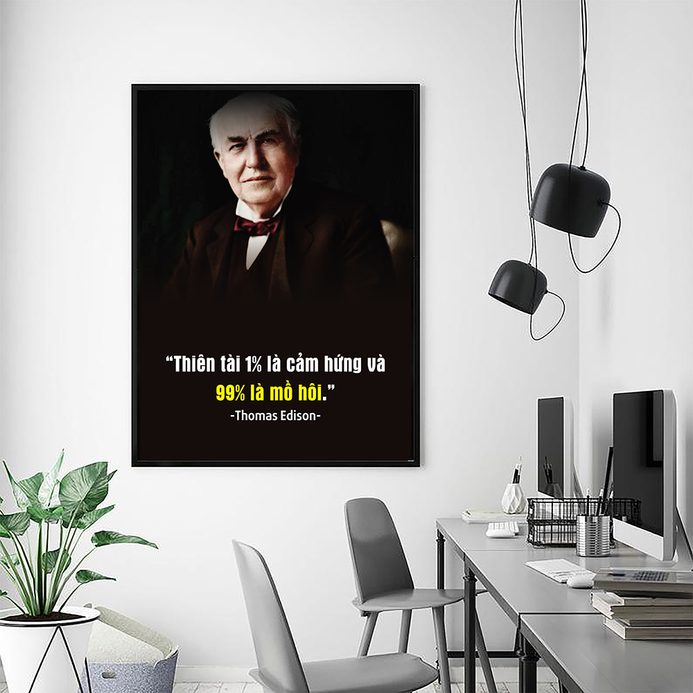 Tranh động lực Thiên tài 1% là cảm hứng và 99% là mồ hôi (Thomas Edison)-Model: AZ1-0302