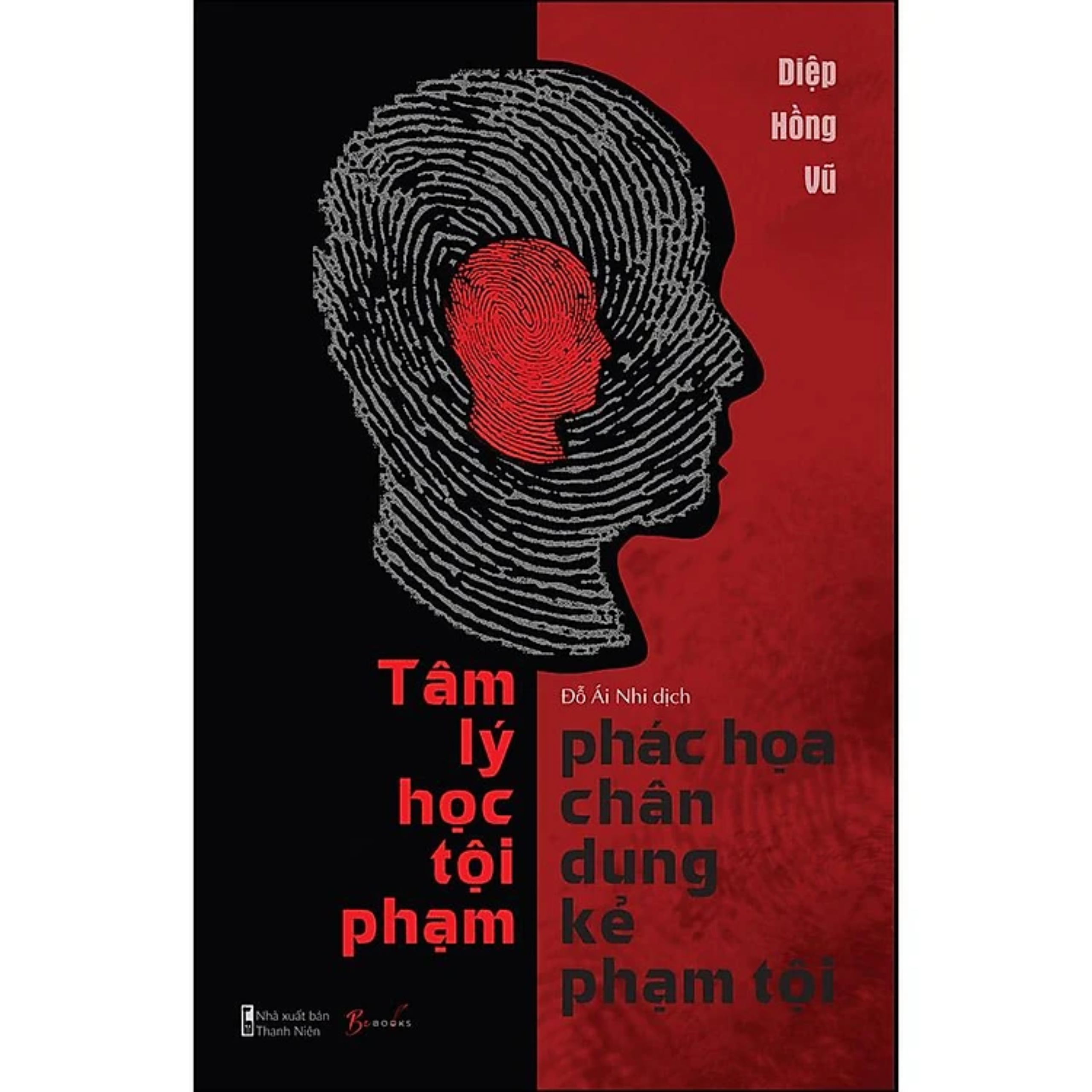 Combo 3Q: Thao Túng Tâm Lý + Tâm Lý Học - Phác Họa Chân Dung Kẻ Phạm Tội + Tâm Lý Học - Nghệ Thuật Giải Mã Hành Vi (Top Sách Tâm Lí Học Bán Chạy)