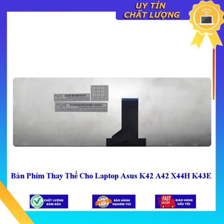 Bàn Phím cho Laptop Asus K42 A42 X44H K43E - Hàng chính hãng MIKEY181