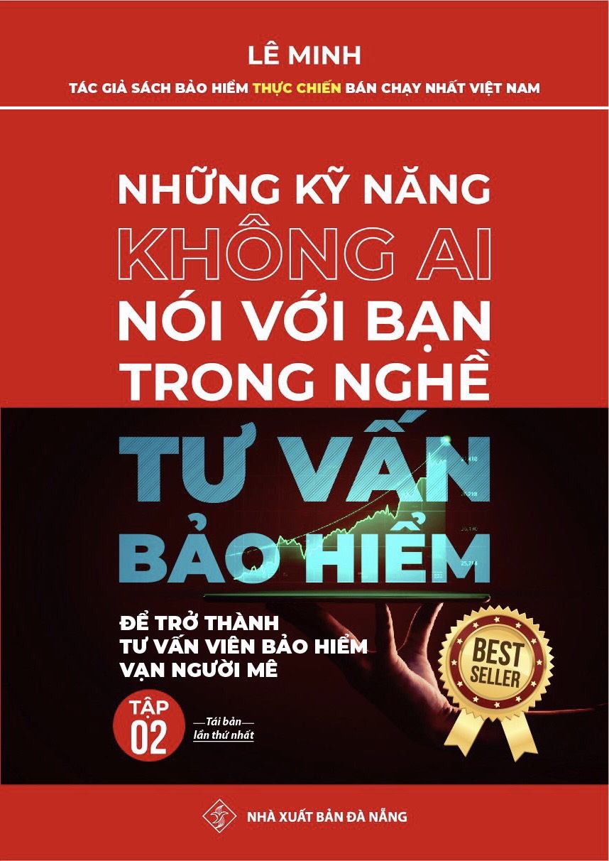 Tập 2 - Những Kỹ Năng Không Ai Nói Với Bạn Trong Nghề Tư Vấn Bảo Hiểm 