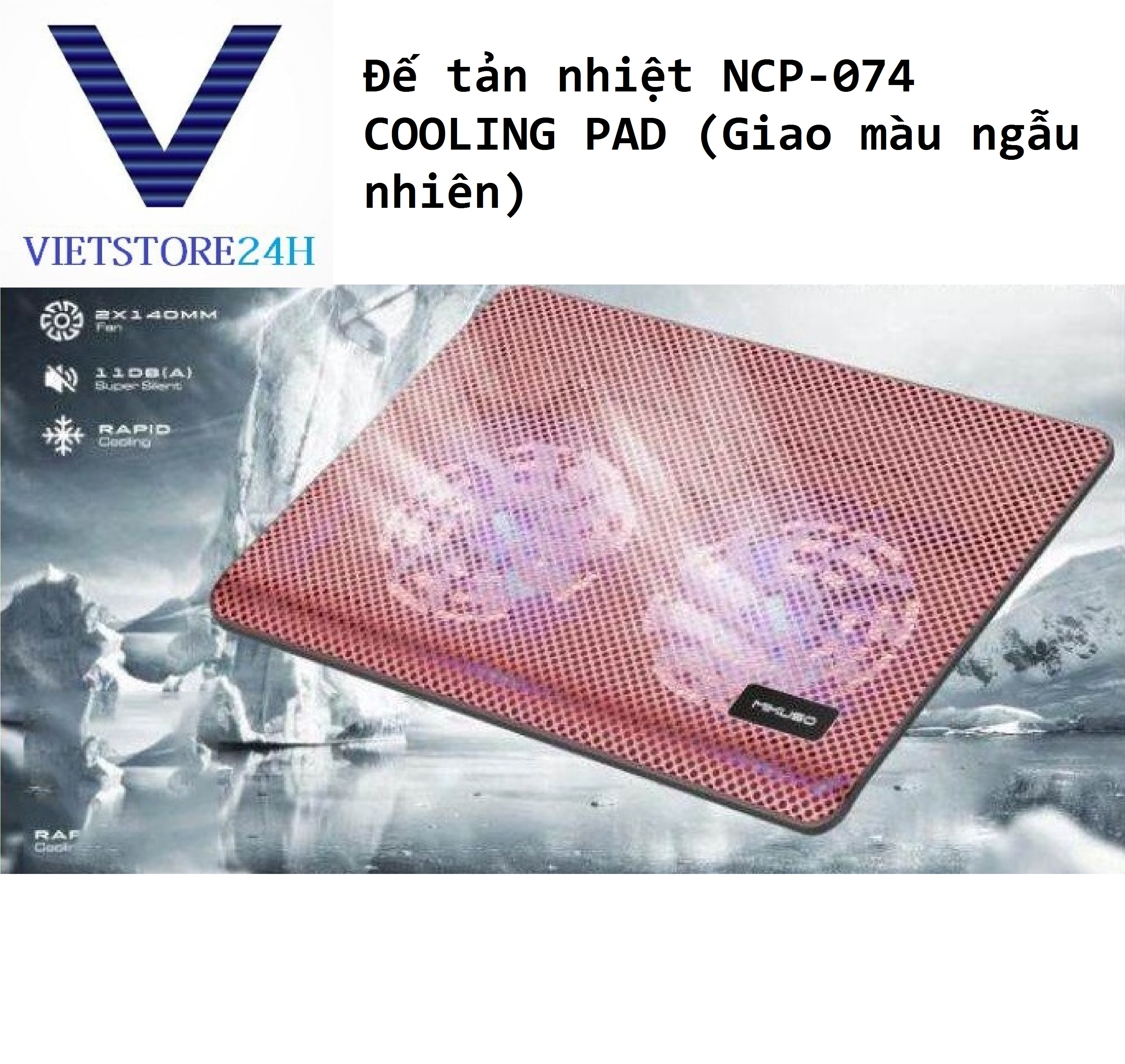 Đế tản nhiệt NCP-074 COOLING PAD (Giao màu ngẫu nhiên) VT