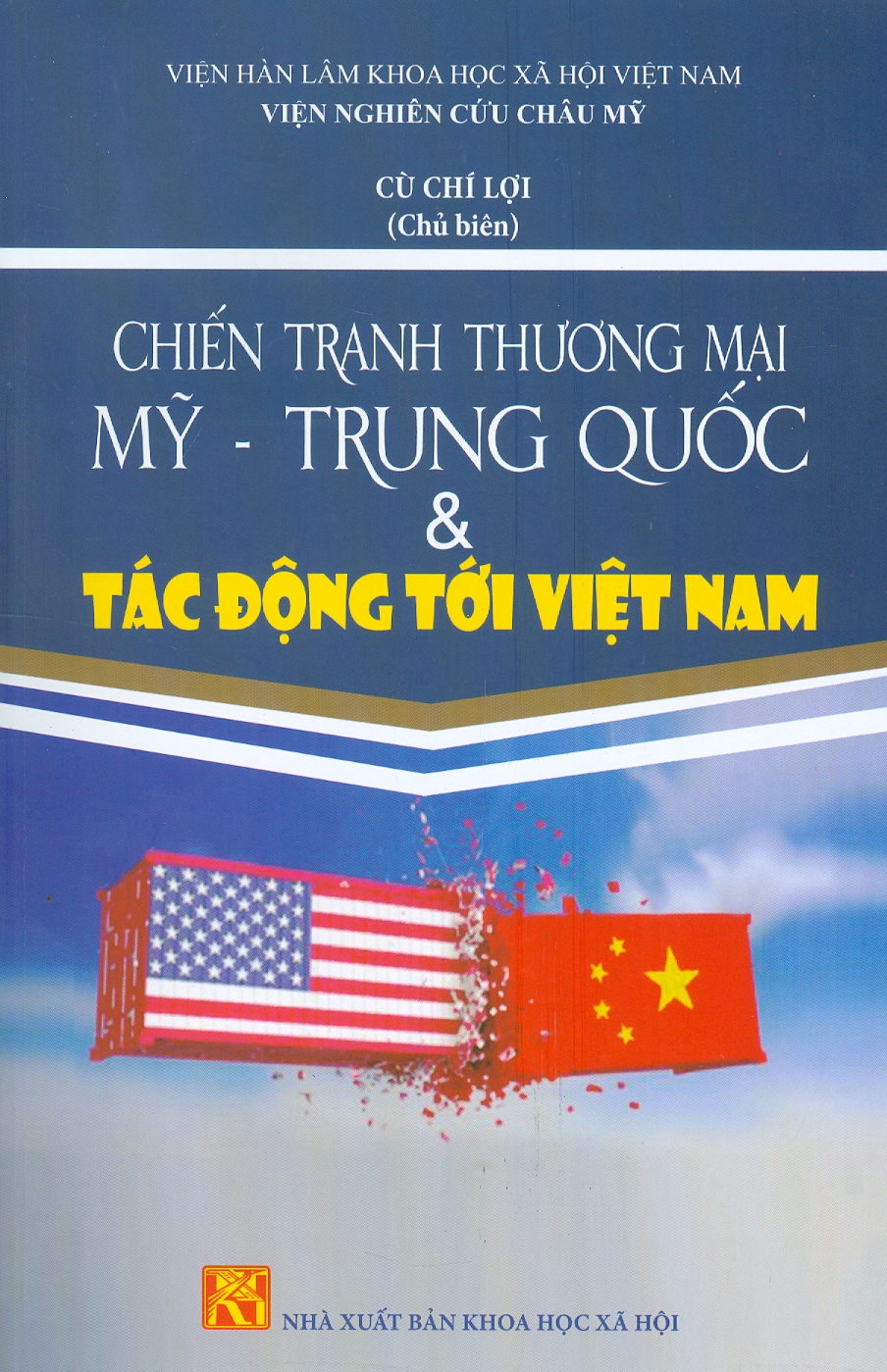 Chiến Tranh Thương Mại Mỹ - Trung Quốc &amp; Tác Động Tới Việt Nam