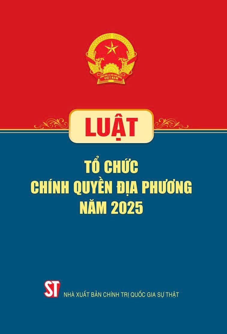 Sách - Luật Tổ Chức Chính Quyền Địa Phương Năm 2025