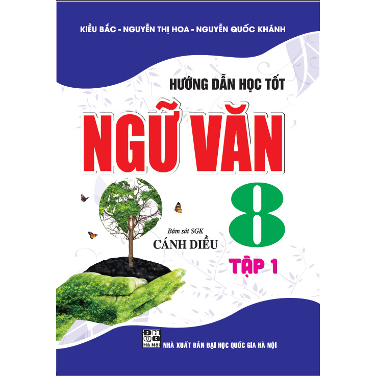Hướng Dẫn Học Tốt Ngữ Văn 8 - Tập 1