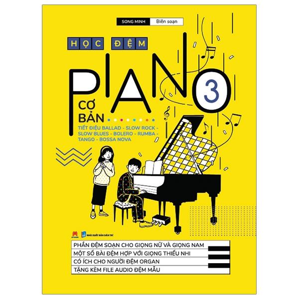 Sách Học Đệm Piano Cơ Bản 3 (Tái Bản 2020)