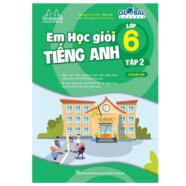 The Langmaster - Em Học Giỏi Tiếng Anh Lớp 6 - Tập 2 (Có Đáp Án)