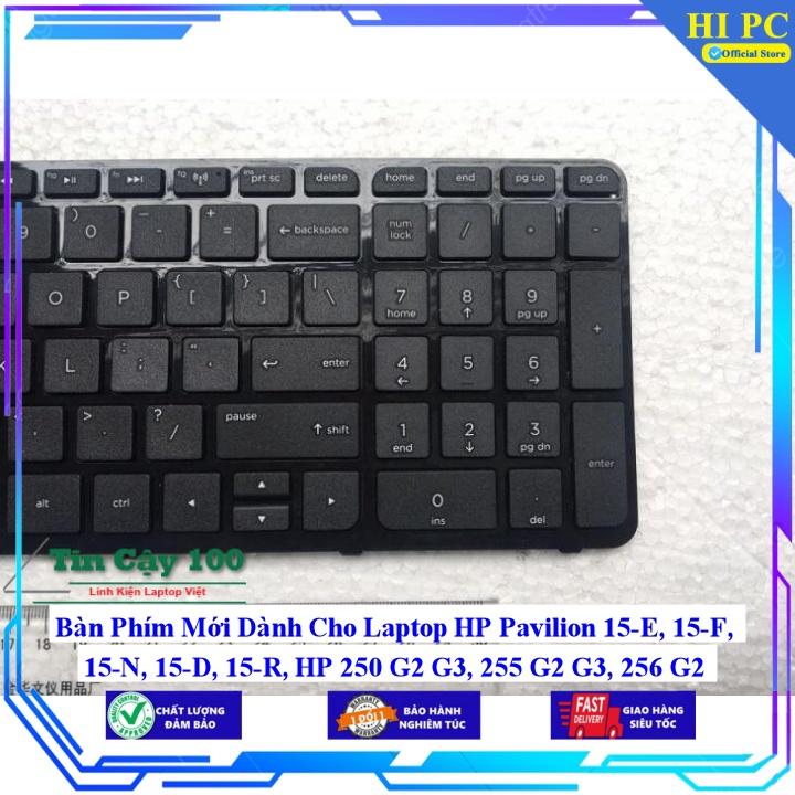 Bàn Phím Mới Dành Cho Laptop HP Pavilion 15-E 15-F 15-N 15-D 15-R HP 250 G2 G3 255 G2 G3 256 G2 - Phím Zin - Hàng Nhập Khẩu