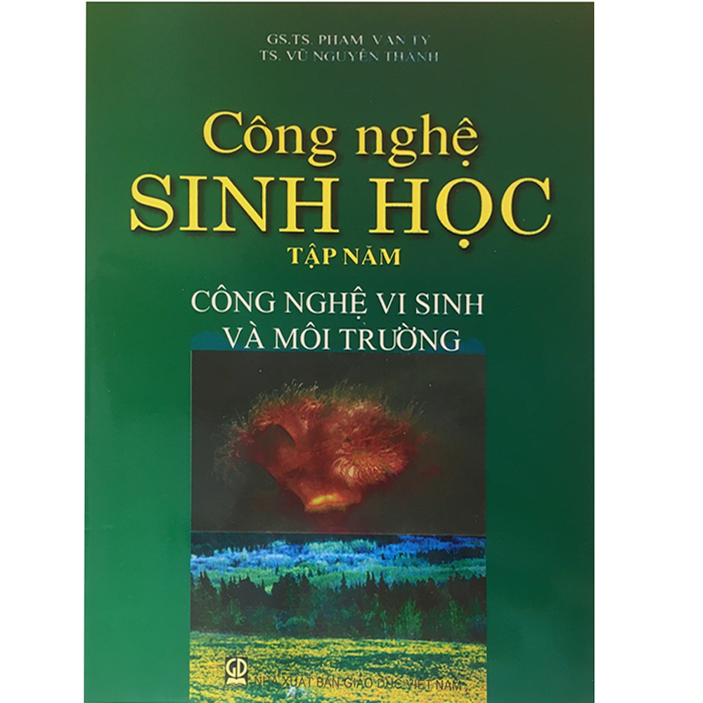 Công Nghệ Sinh Học Tập 5: Công Nghệ Vi Sinh Và Môi Trường