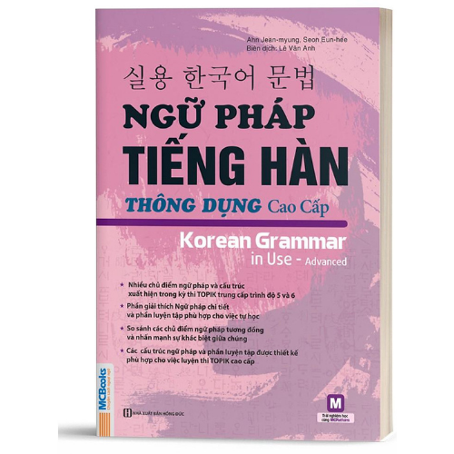 Ngữ Pháp Tiếng Hàn Thông Dụng - Trình Độ Cao Cấp - Luyện Thi Topik – MinhAnBooks