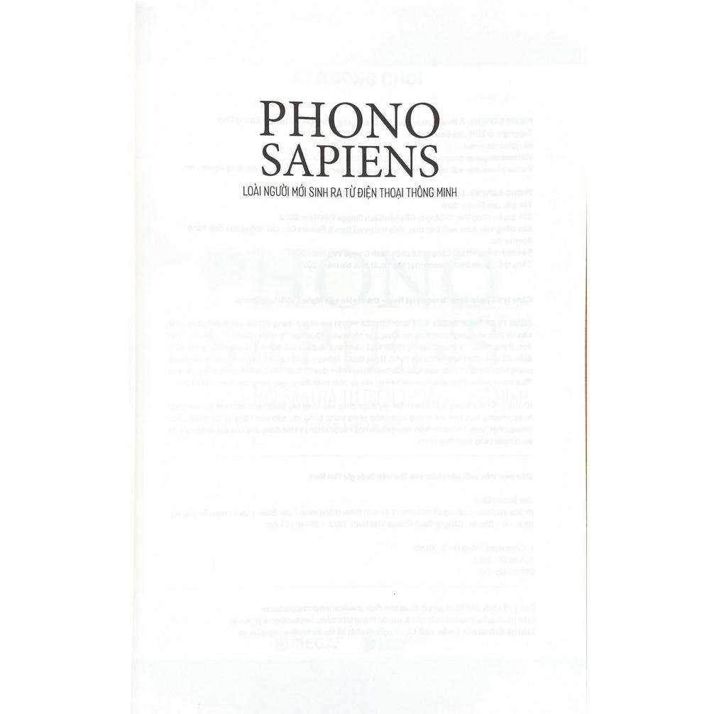 Phono Sapiens - Loài Người Mới Sinh Ra Từ Điện Thoại Thông Minh - Bản Quyền