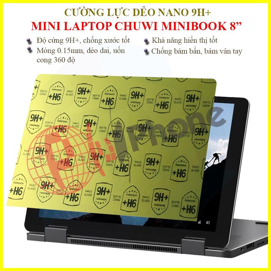 Dán cường lực dẻo nano  dành cho Mini Laptop Chuwi MiniBook 8inch