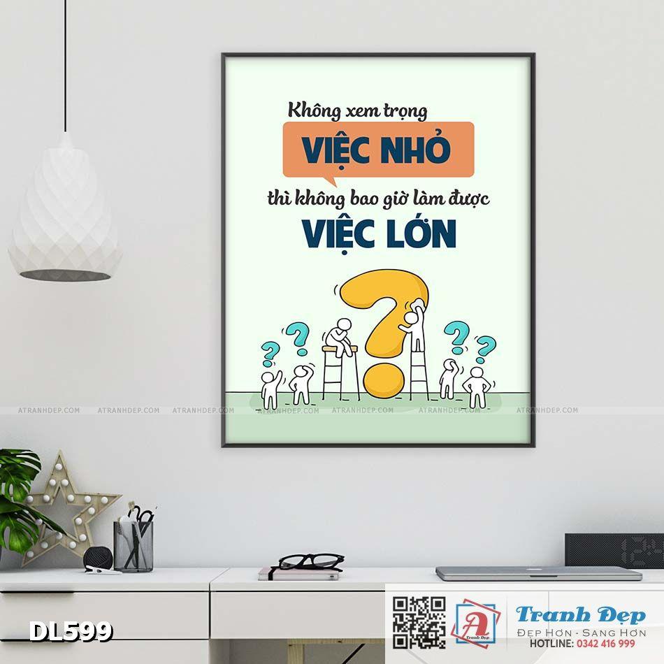 Tranh động lực trang trí phòng làm việc - Không xem trọng việc nhỏ - DL599