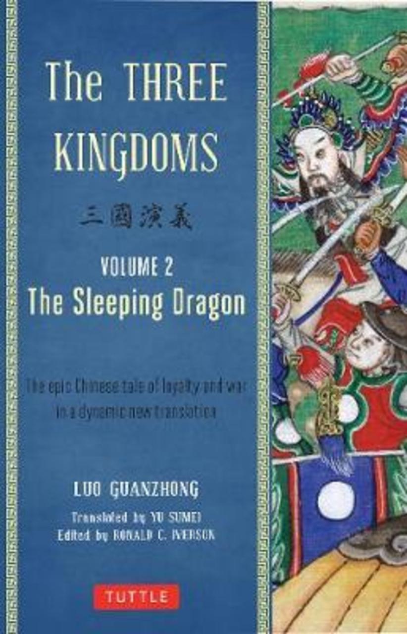 Sách - The Three Kingdoms, Volume 2: The Sleeping Dragon: Volume 2 : The Epic C by Luo Guanzhong