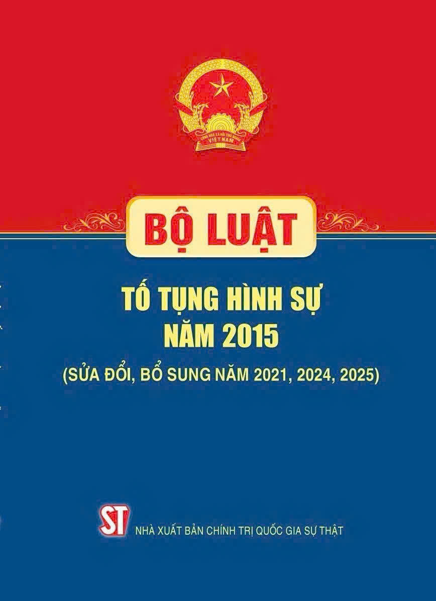 Bộ luật Tố tụng hình sự năm 2015 (Sửa đổi, bổ sung năm 2021, 2024, 2025)