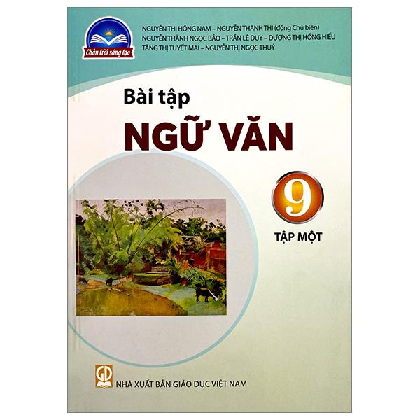 Bài Tập Ngữ Văn 9 - Tập 1 (Chân Trời) (Chuẩn)