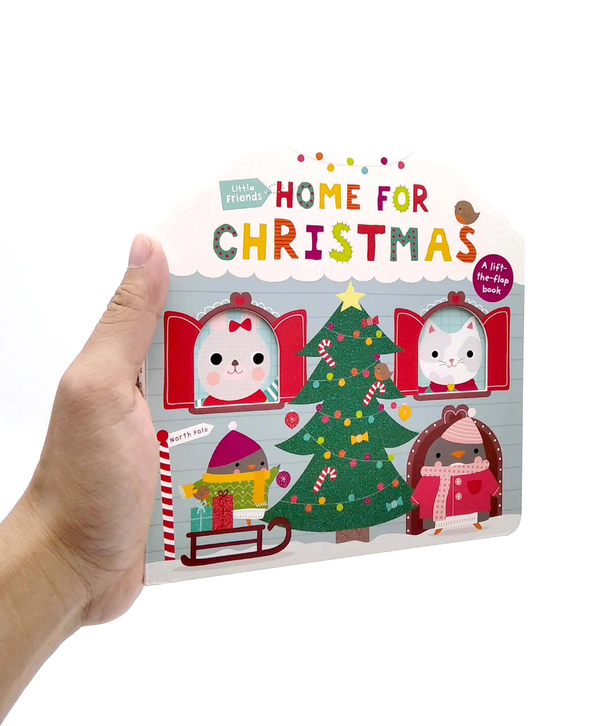 Little Friends: Home For Christmas: A Lift-the-Flap Book