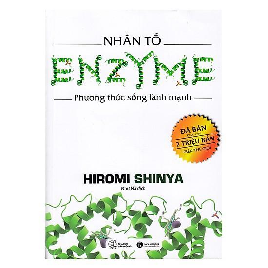 Sách - Nhân Tố Enzyme Phương Thức Sống Lành Mạnh (Tái Bản )